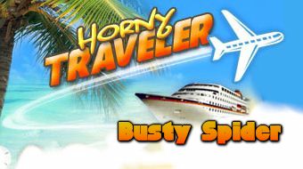 Horny Traveler - Busty Spider